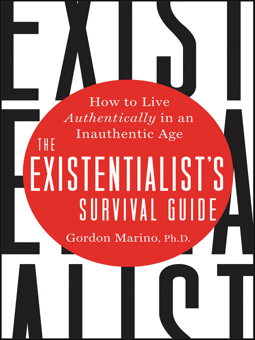 Title details for The Existentialist's Survival Guide by Gordon Marino - Available